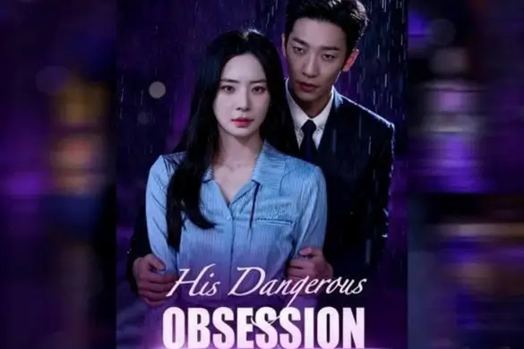 Moody promotional image for His Dangerous Obsession Dramabox short drama, showing a dark romantic thriller atmosphere with obsession, suspense, and emotional conflict.